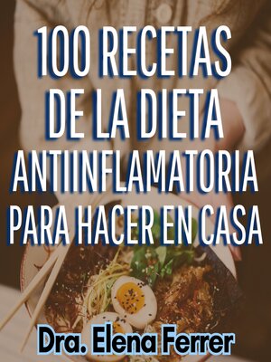 100 Recetas de la Dieta Antiinflamatoria Para Hacer en Casa - Audiobook
